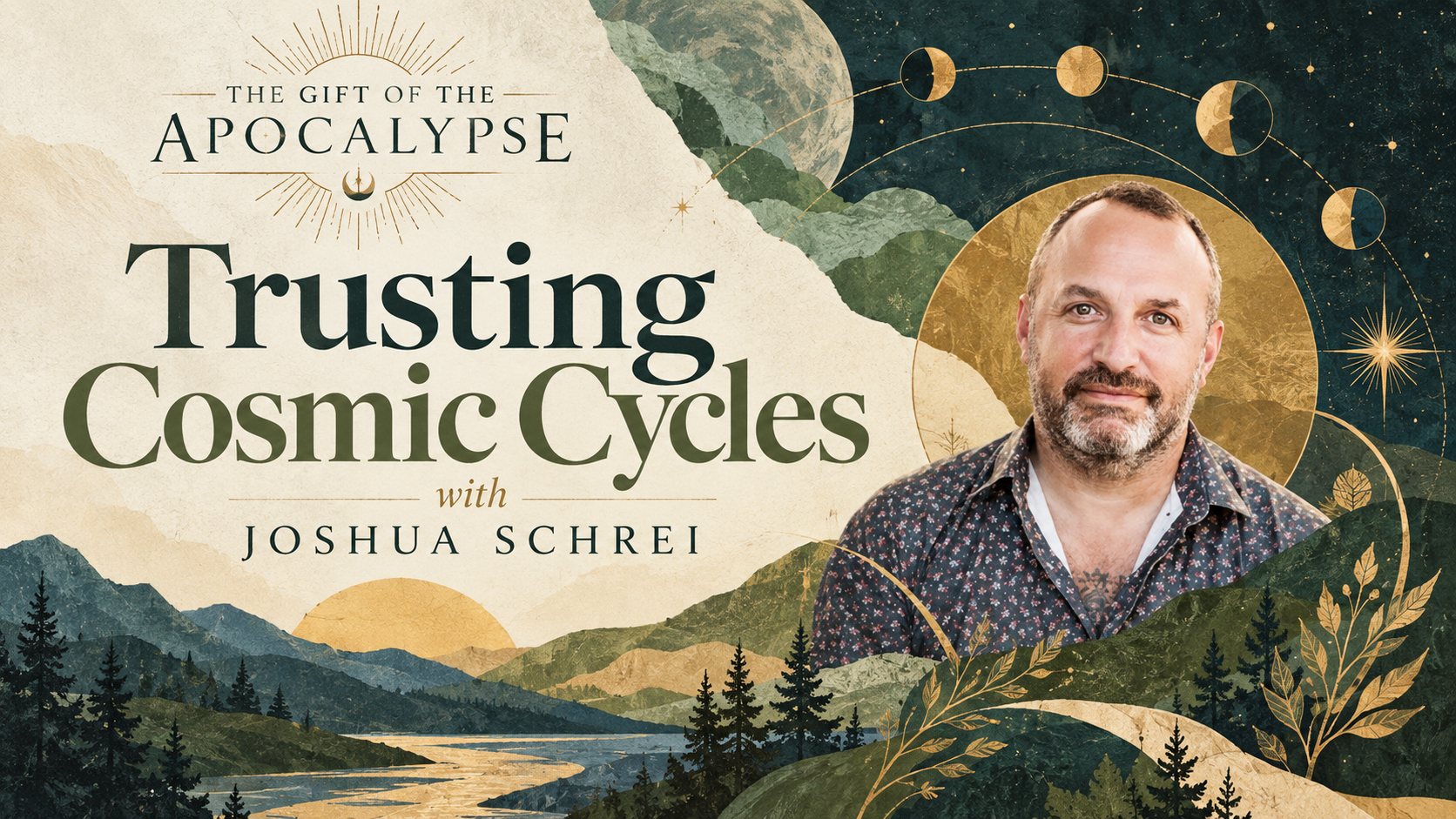 Trusting Cosmic Cycles with Joshua Schrei